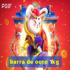 barra de ouro 1kg